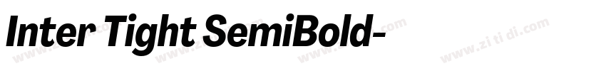 Inter Tight SemiBold字体转换 Inter Tight SemiBold字体转换